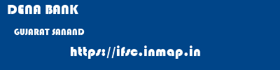DENA BANK  GUJARAT SANAND    ifsc code